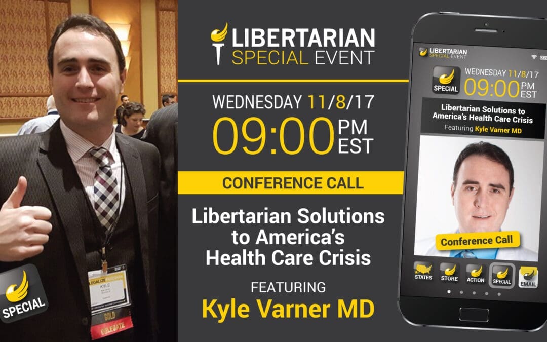 Libertarian Solutions for the Health Care Crisis