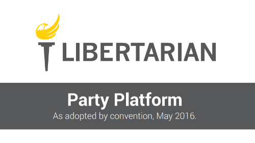 Libertarian Party Platform Libertarian Party Platform