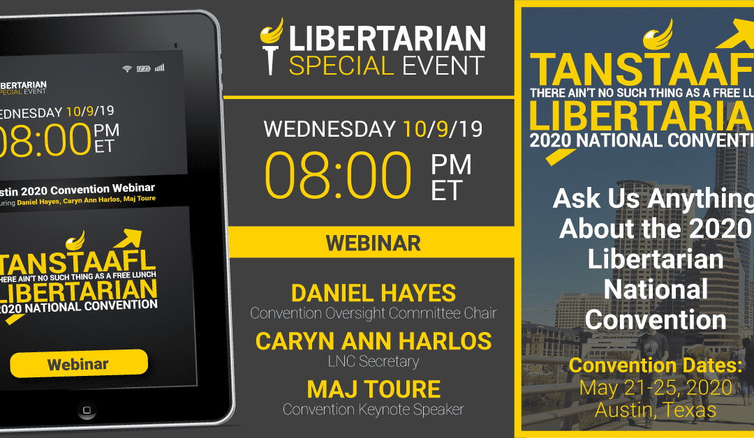 Ask Us Anything About the 2020 Libertarian National Convention